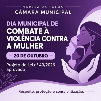 Câmara Municipal aprova projeto que institui o Dia Municipal de Combate à Violência contra a Mulher